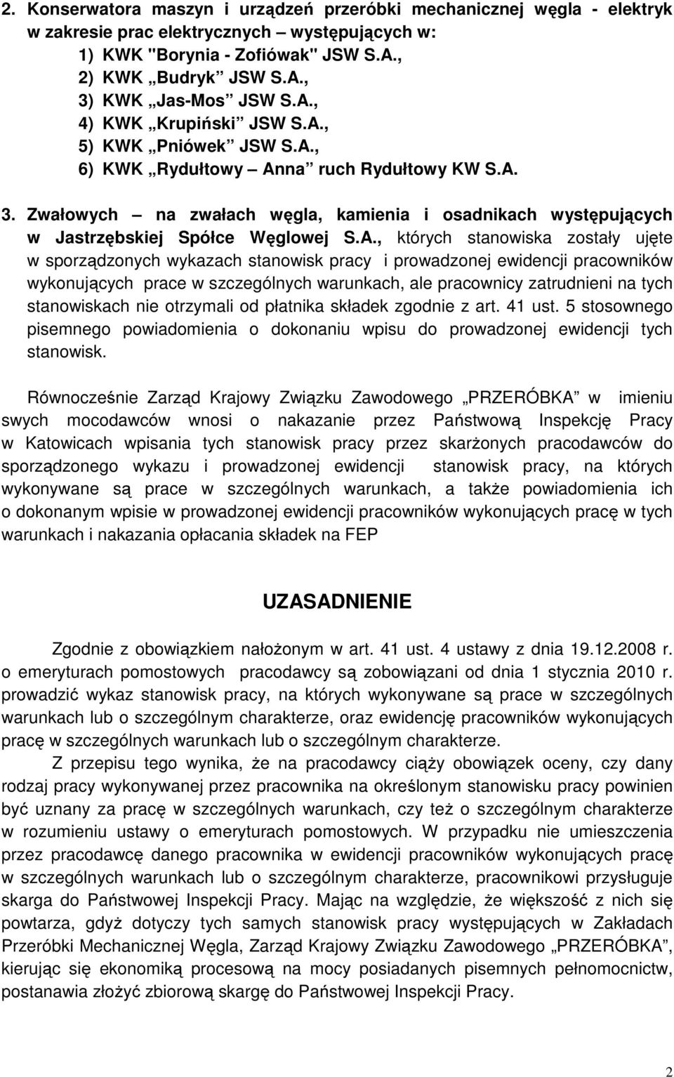 Zwałowych na zwałach węgla, kamienia i osadnikach występujących w Jastrzębskiej Spółce Węglowej S.A.