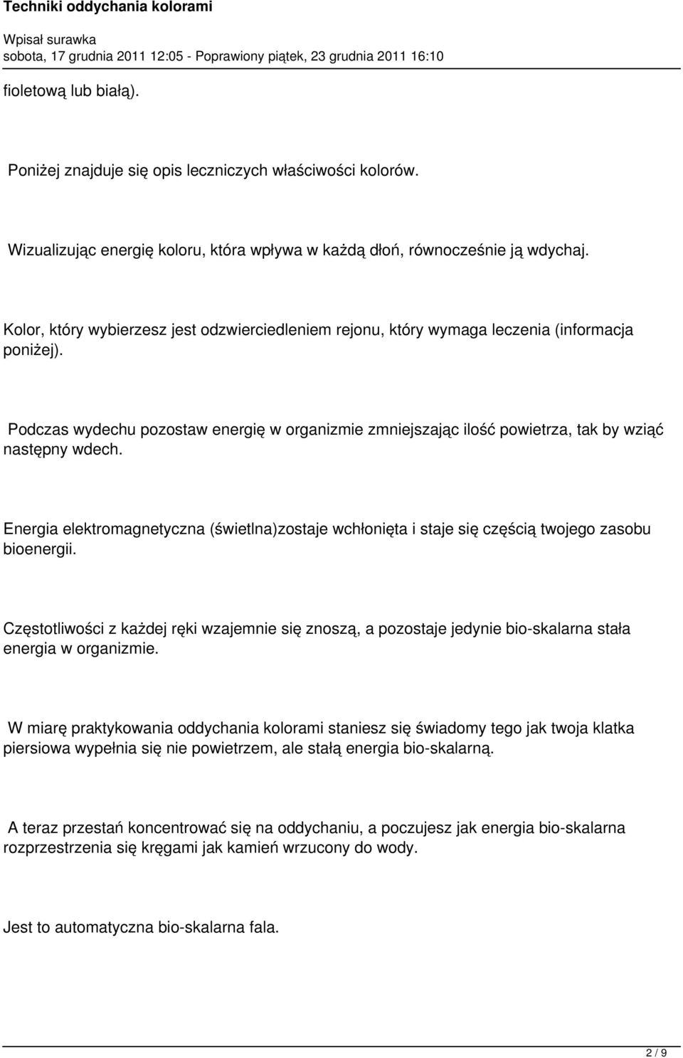 Podczas wydechu pozostaw energię w organizmie zmniejszając ilość powietrza, tak by wziąć następny wdech.