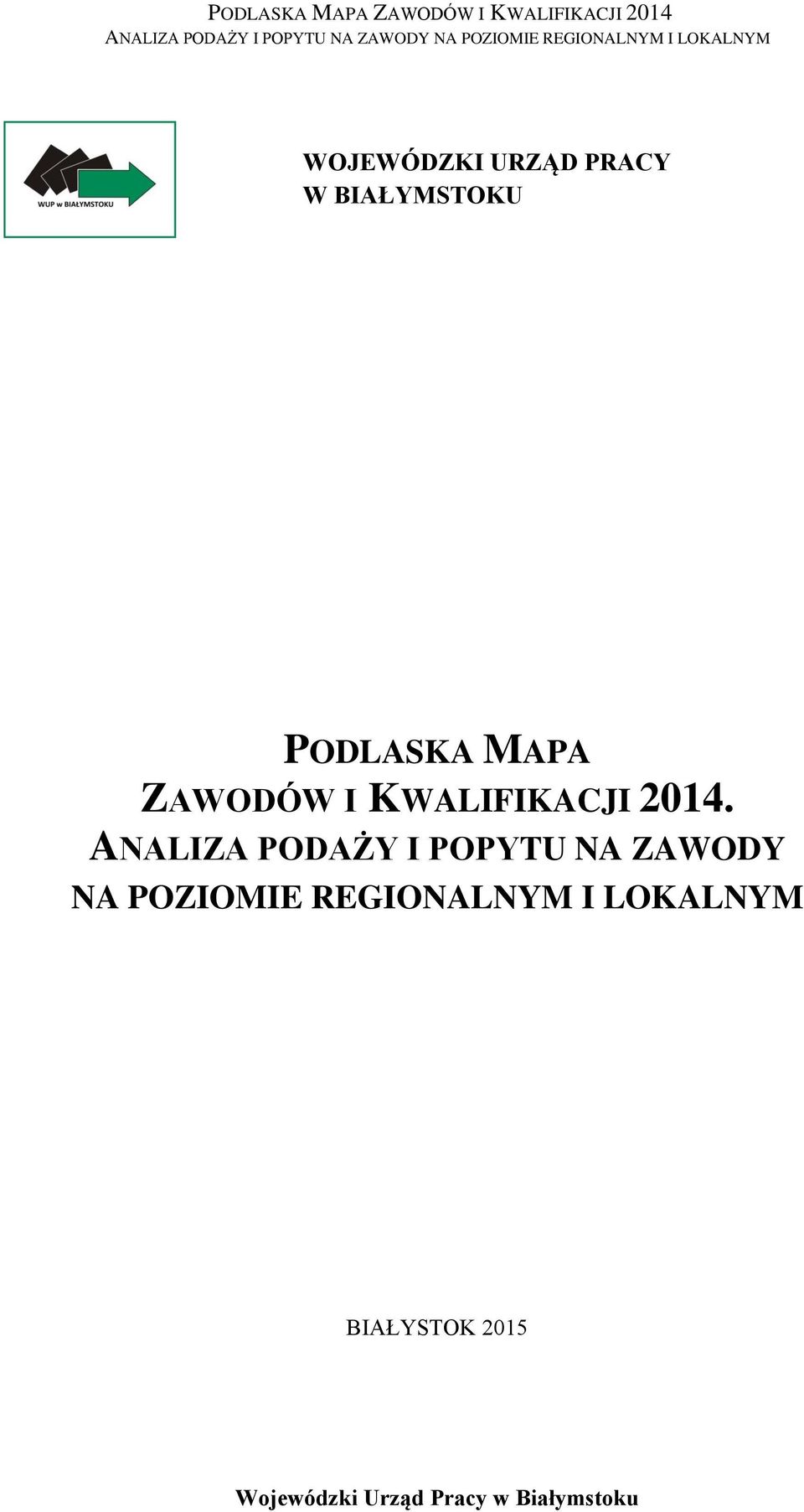 2014. ANALIZA PODAŻY I POPYTU NA ZAWODY