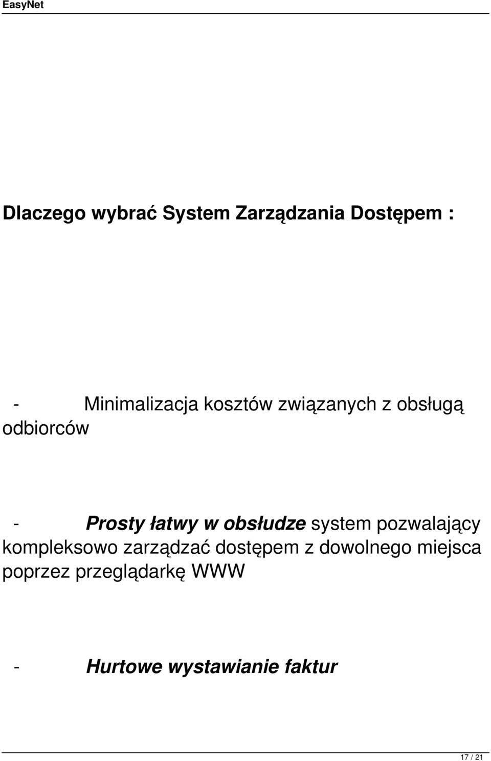 system pozwalający kompleksowo zarządzać dostępem z dowolnego