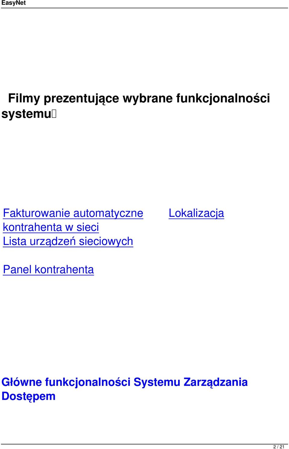 urządzeń sieciowych Lokalizacja Panel kontrahenta