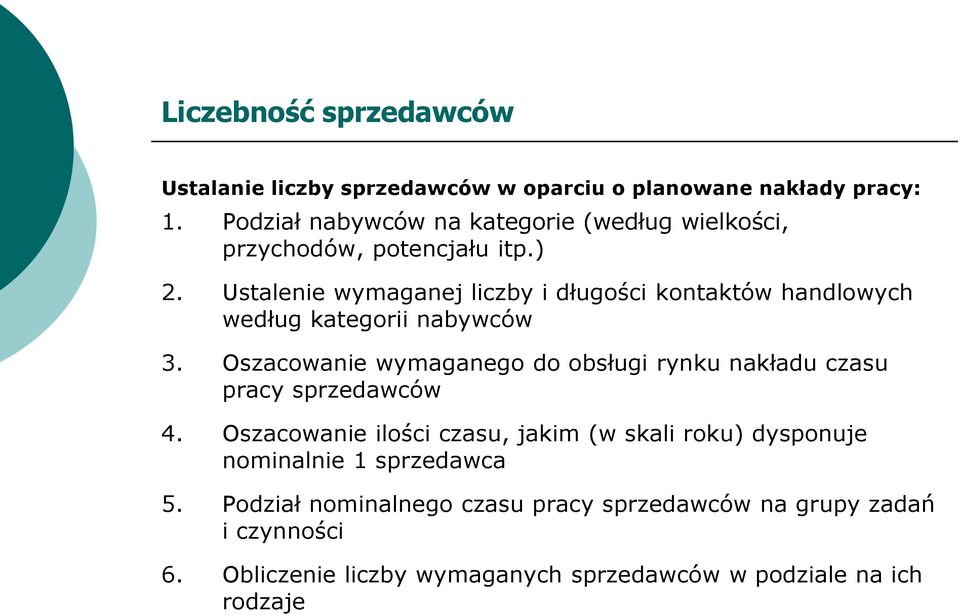 Ustalenie wymaganej liczby i długości kontaktów handlowych według kategorii nabywców 3.