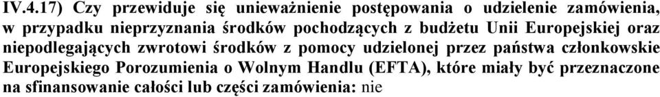 zwrotowi środków z pomocy udzielonej przez państwa członkowskie Europejskiego Porozumienia o