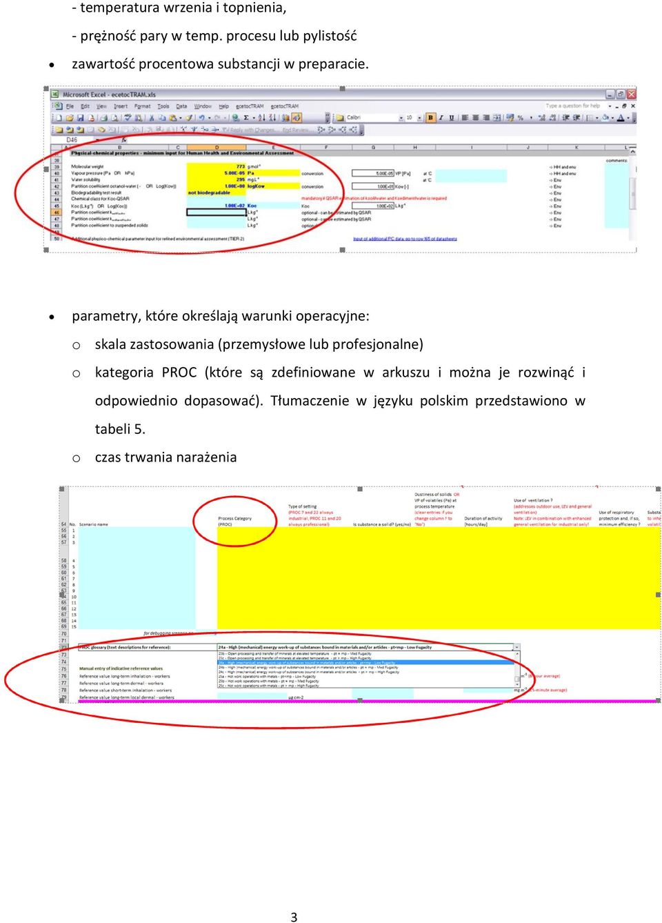 parametry, które określają warunki operacyjne: o skala zastosowania (przemysłowe lub profesjonalne)
