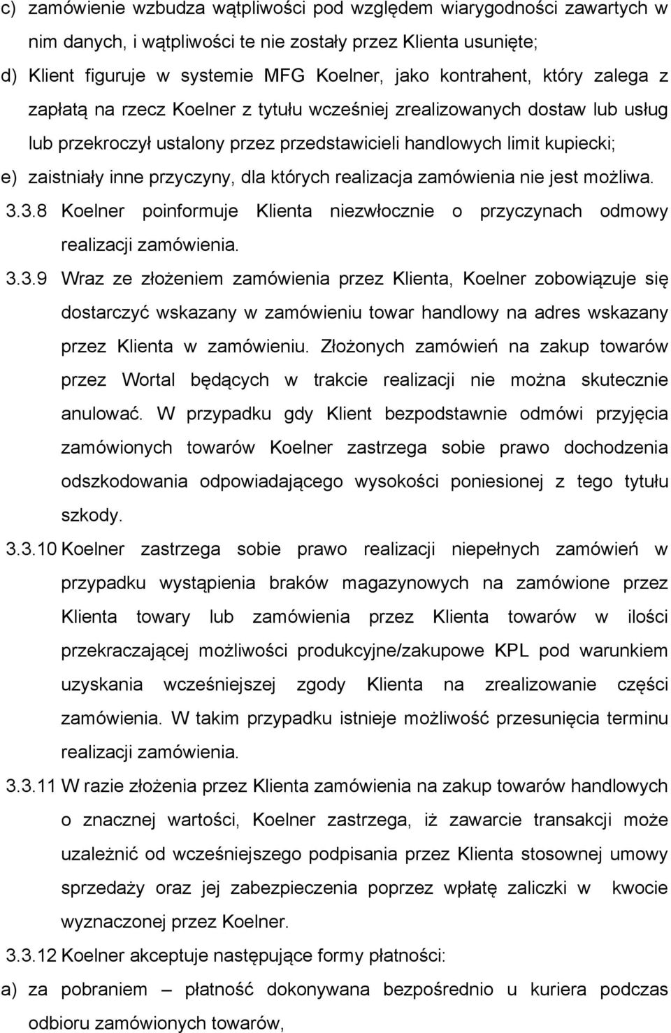 których realizacja zamówienia nie jest możliwa. 3.
