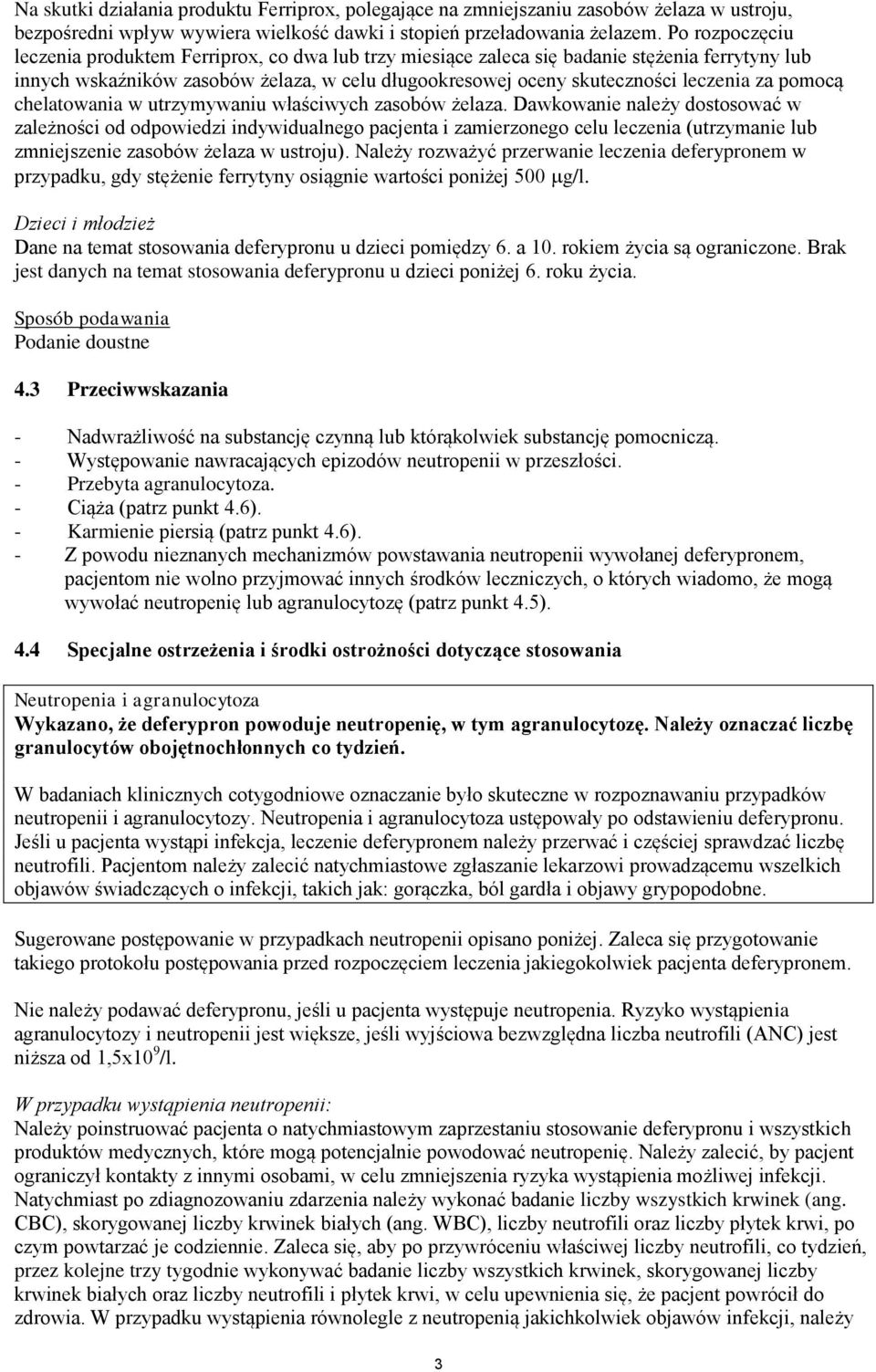 pomocą chelatowania w utrzymywaniu właściwych zasobów żelaza.
