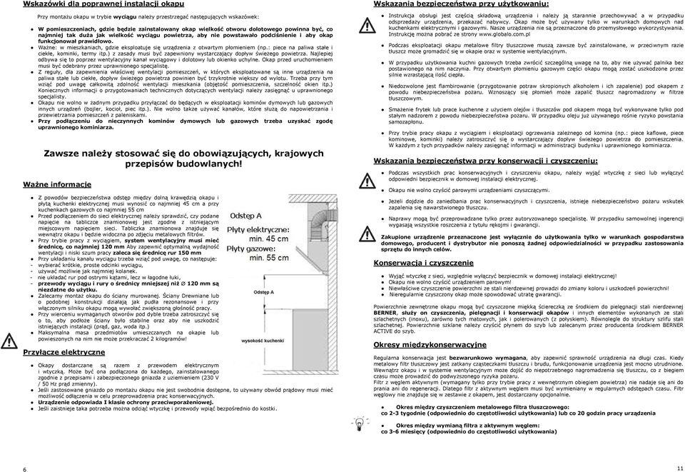 Ważne: w mieszkaniach, gdzie eksploatuje się urządzenia z otwartym płomieniem (np.: piece na paliwa stałe i ciekłe, kominki, termy itp.