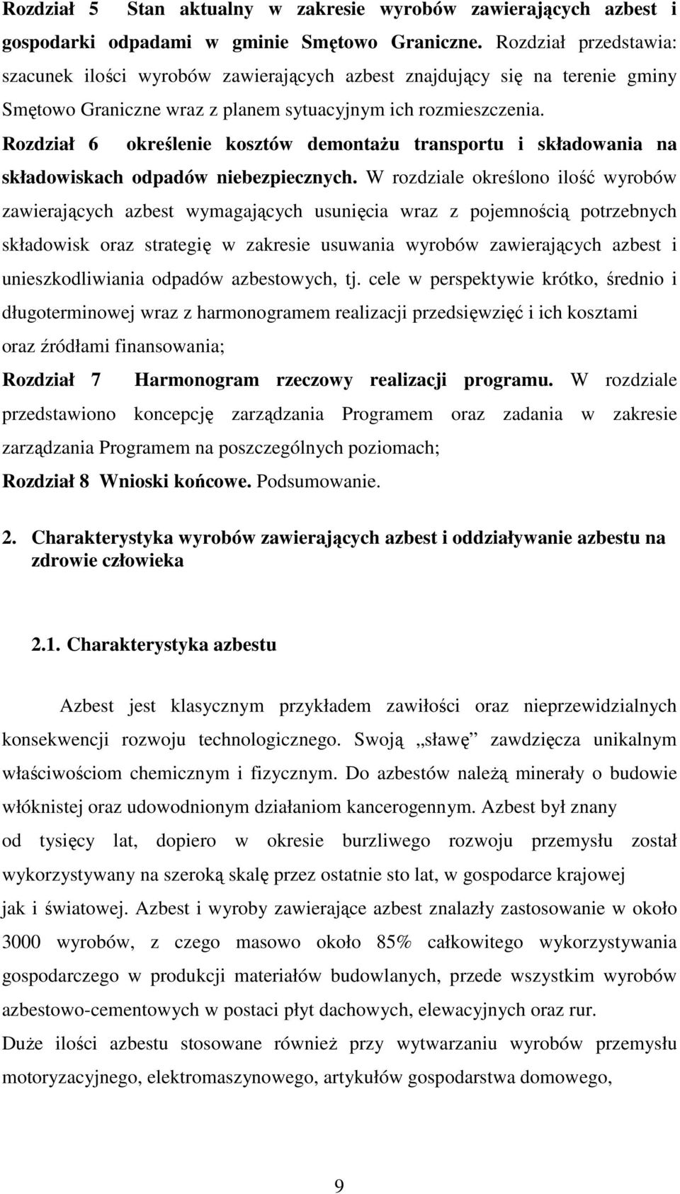 Rozdział 6 określenie kosztów demontażu transportu i składowania na składowiskach odpadów niebezpiecznych.