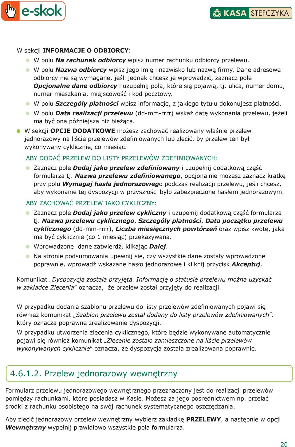ulica, numer domu, numer mieszkania, miejscowość i kod pocztowy. W polu Szczegóły płatności wpisz informacje, z jakiego tytułu dokonujesz płatności.