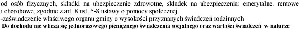 -zaświadczenie właściwego organu gminy o wysokości przyznanych świadczeń rodzinnych Do