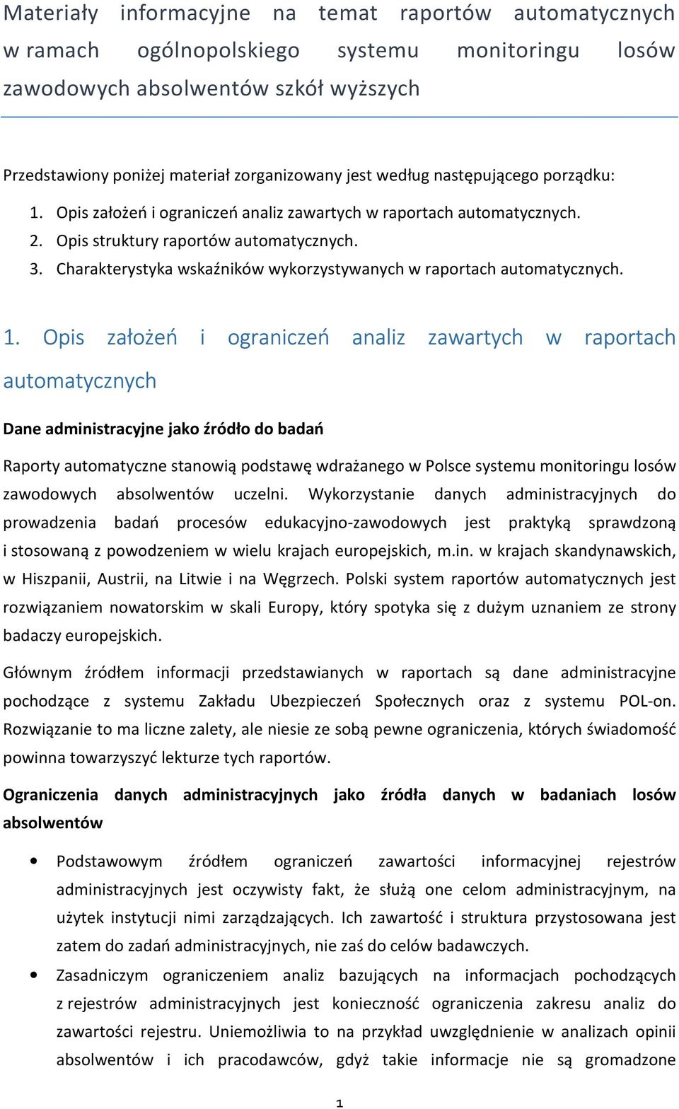 Charakterystyka wskaźników wykorzystywanych w raportach automatycznych. 1.
