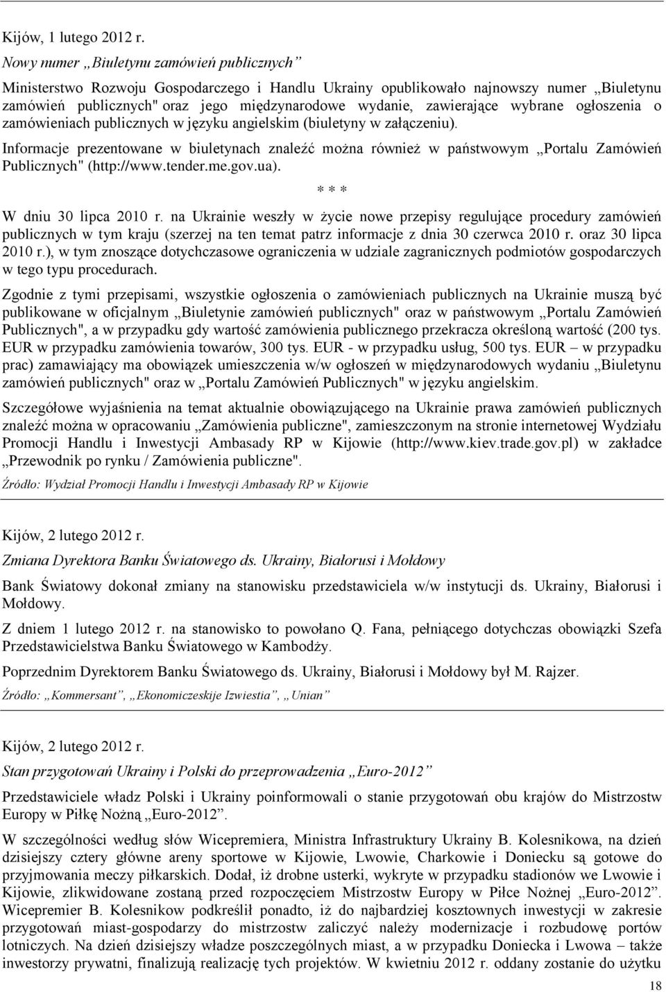 zawierające wybrane ogłoszenia o zamówieniach publicznych w języku angielskim (biuletyny w załączeniu).