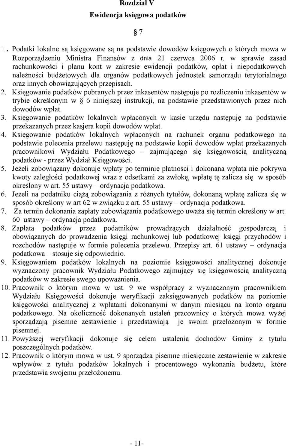 obowiązujących przepisach. 2.
