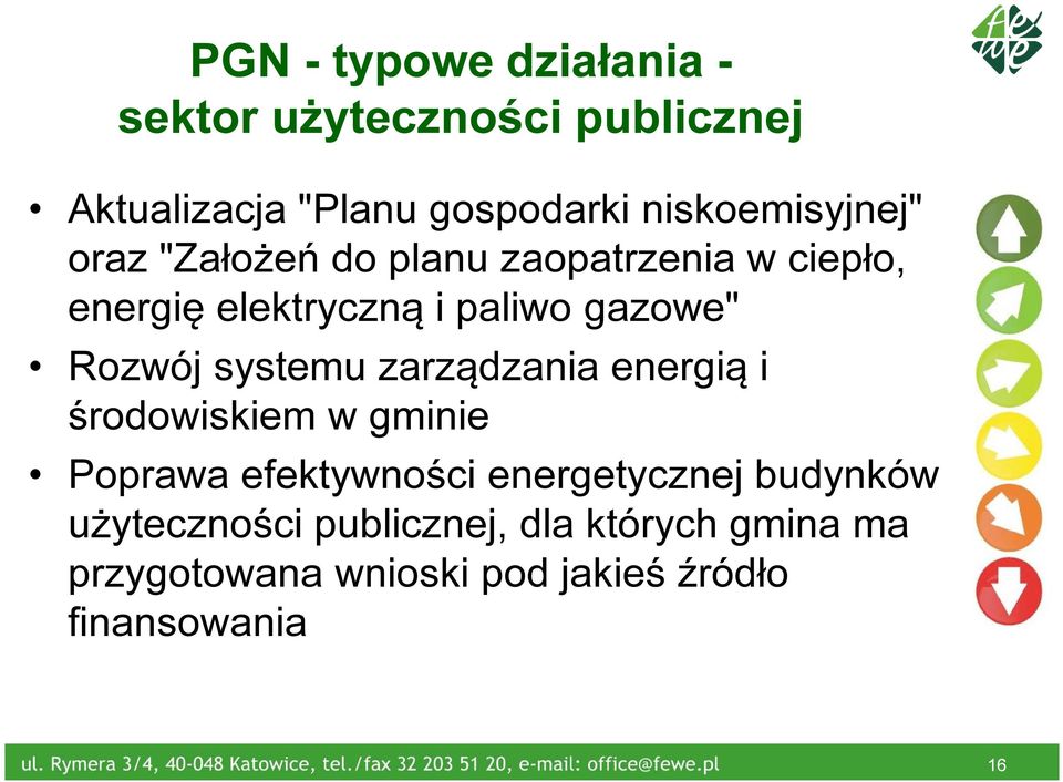 gazowe" Rozwój systemu zarządzania energią i środowiskiem w gminie Poprawa efektywności