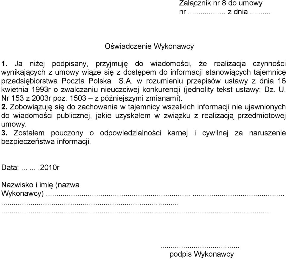 w rozumieniu przepisów ustawy z dnia 16 kwietnia 1993r o zwalczaniu nieuczciwej konkurencji (jednolity tekst ustawy: Dz. U. Nr 153 z 20