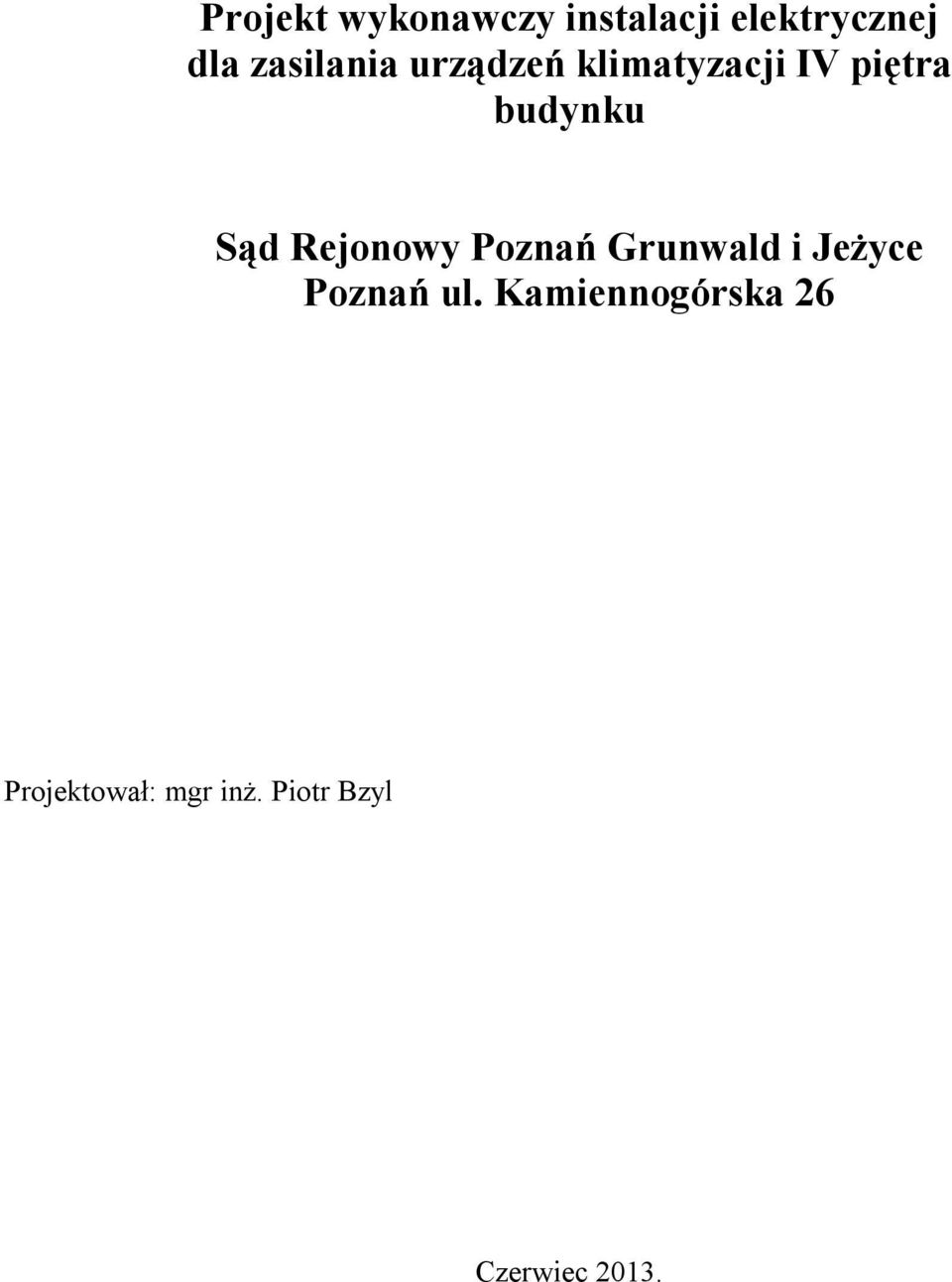 Sąd Rejonowy Poznań Grunwald i Jeżyce Poznań ul.