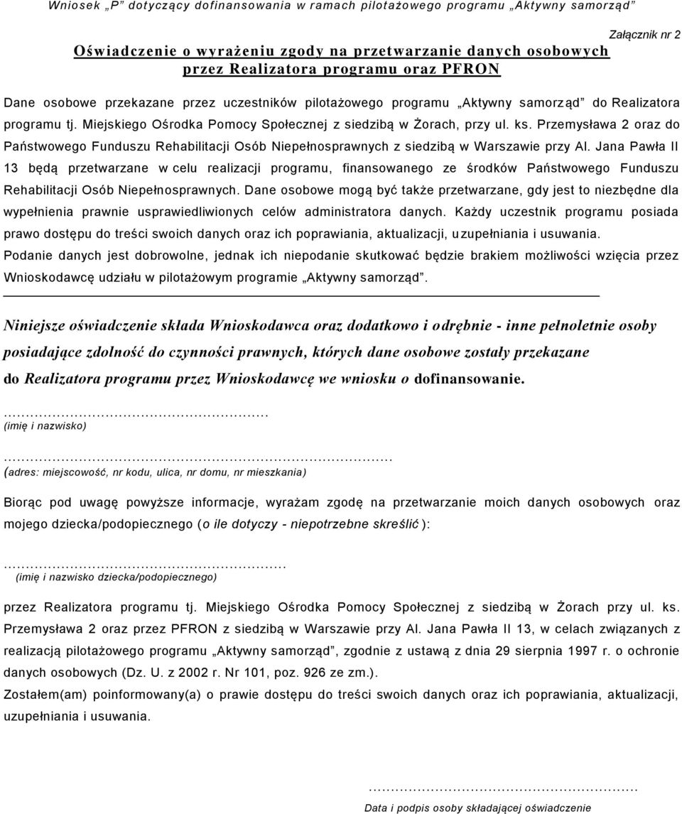 Przemysława 2 oraz do Państwowego Funduszu Rehabilitacji Osób Niepełnosprawnych z siedzibą w Warszawie przy Al.