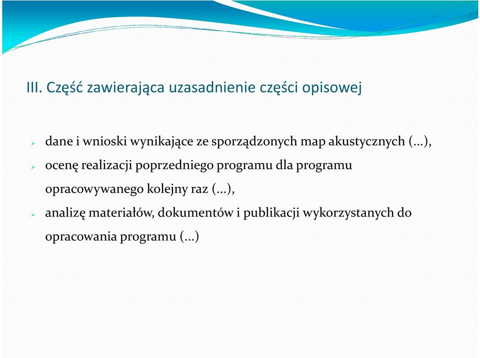 ..), ocenę realizacji poprzedniego programu dla programu opracowywanego