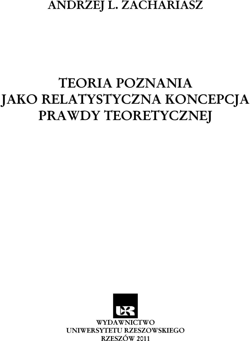 RELATYSTYCZNA KONCEPCJA PRAWDY