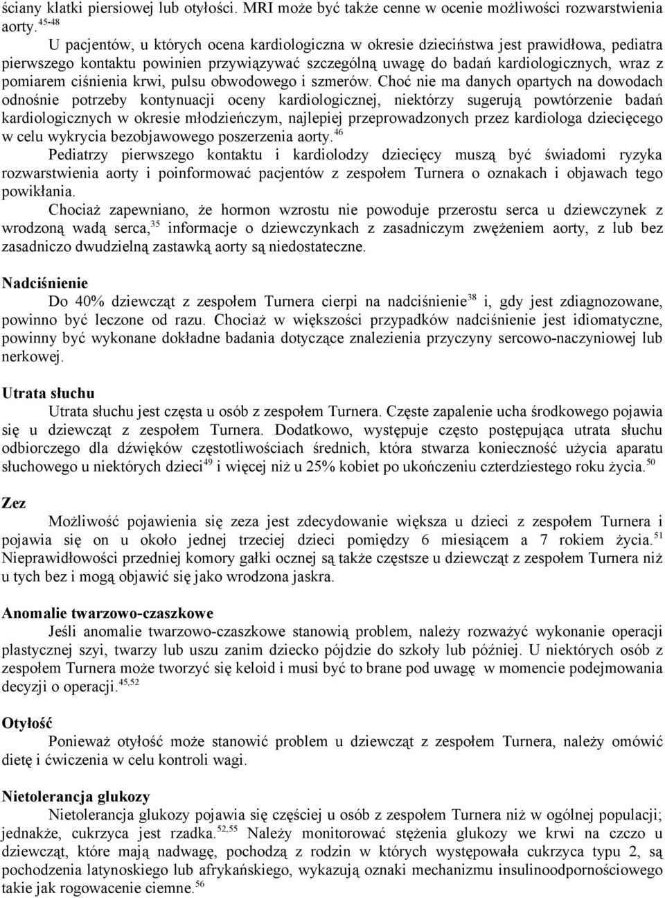 ciśnienia krwi, pulsu obwodowego i szmerów.