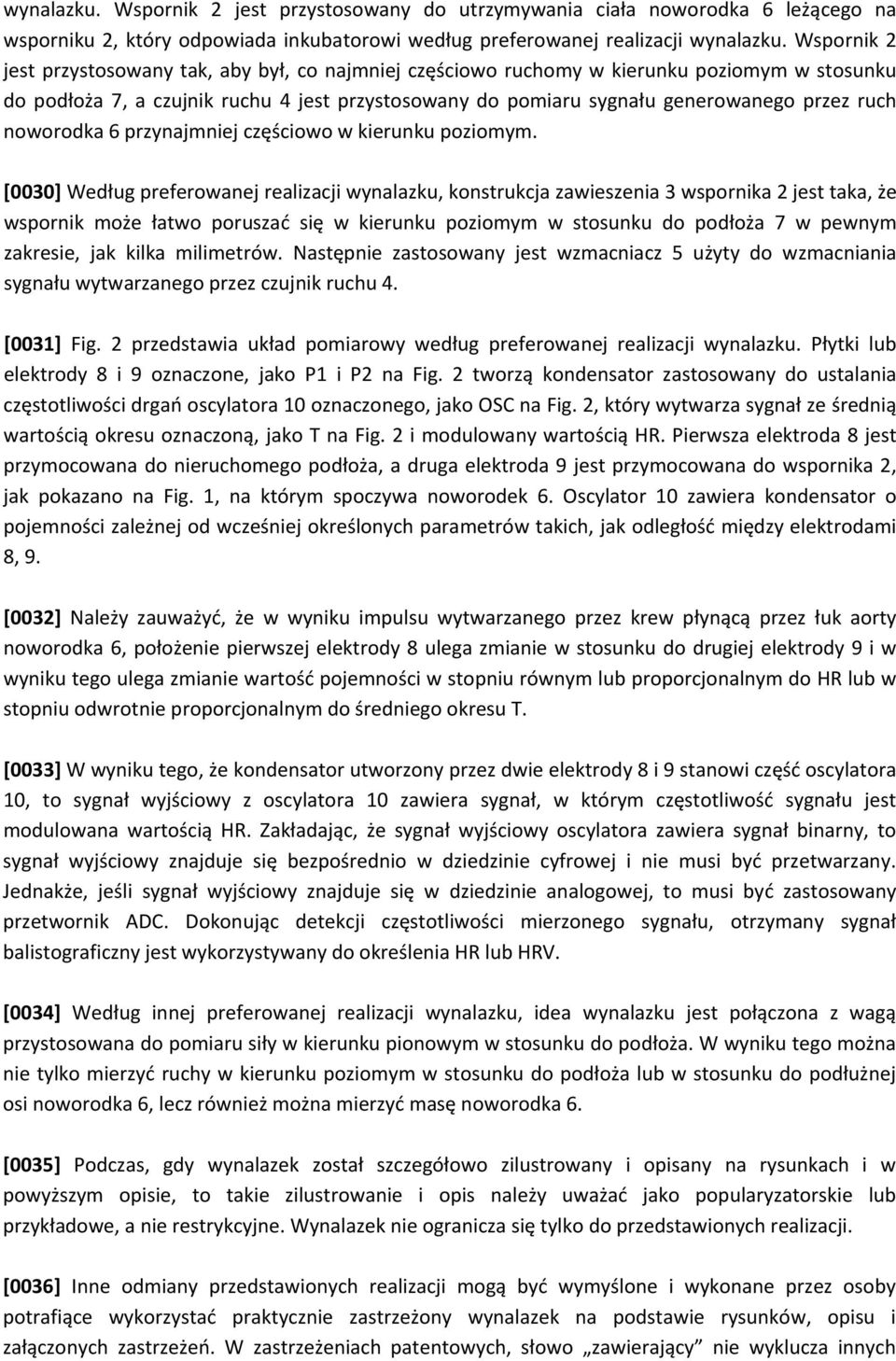 noworodka 6 przynajmniej częściowo w kierunku poziomym.