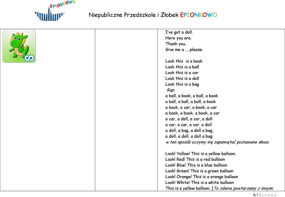 book, a car a book, a book, a book, a car a car, a doll, a car, a doll a car, a car, a car, a doll a doll, a bag, a doll a bag, a doll, a doll, a doll a bag w ten sposób uczymy się