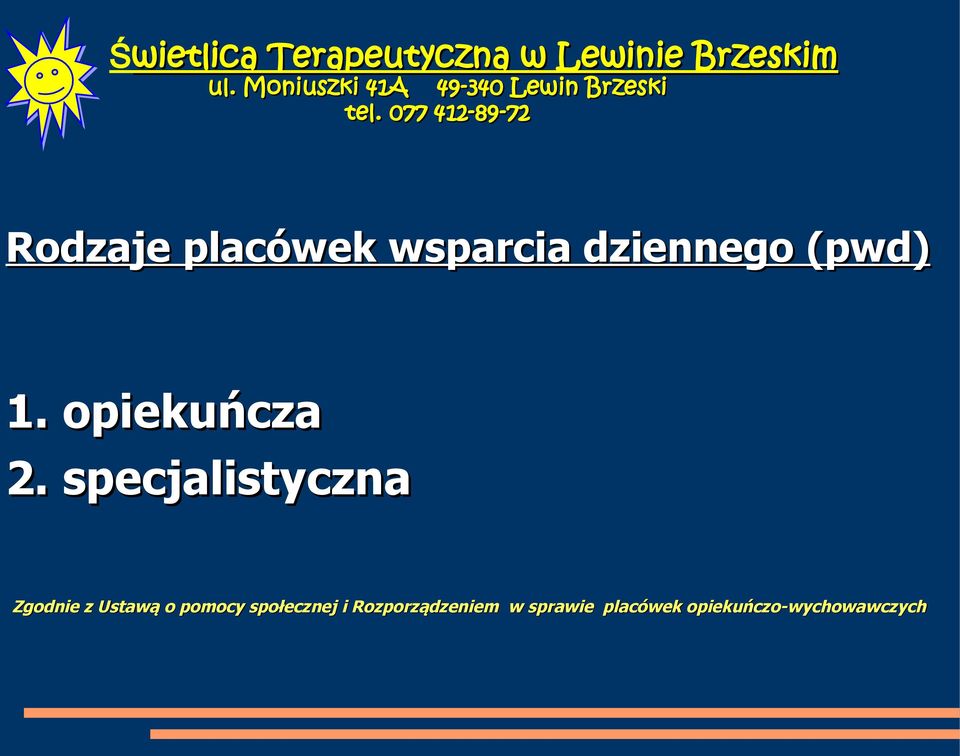 specjalistyczna Zgodnie z Ustawą o pomocy