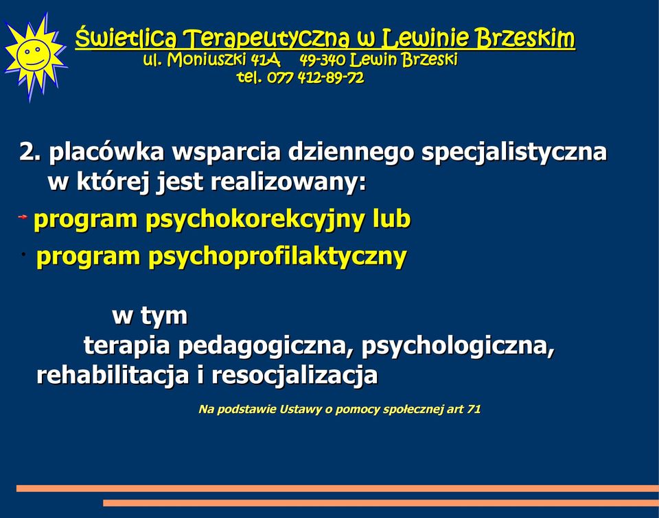 psychoprofilaktyczny w tym terapia pedagogiczna,