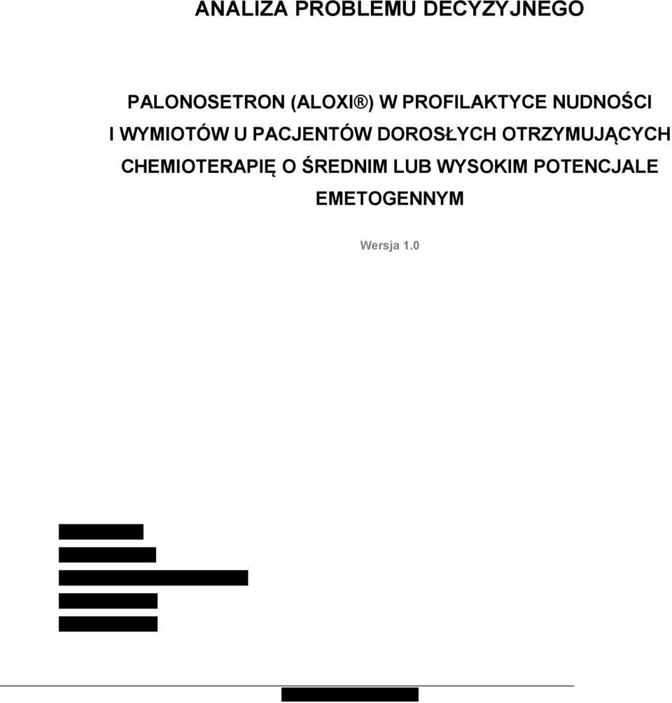 PACJENTÓW DOROSŁYCH OTRZYMUJĄCYCH CHEMIOTERAPIĘ