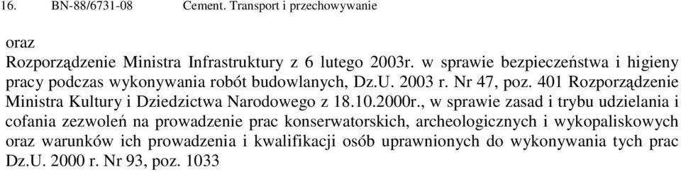 401 Rozporządzenie Ministra Kultury i Dziedzictwa Narodowego z 18.10.2000r.