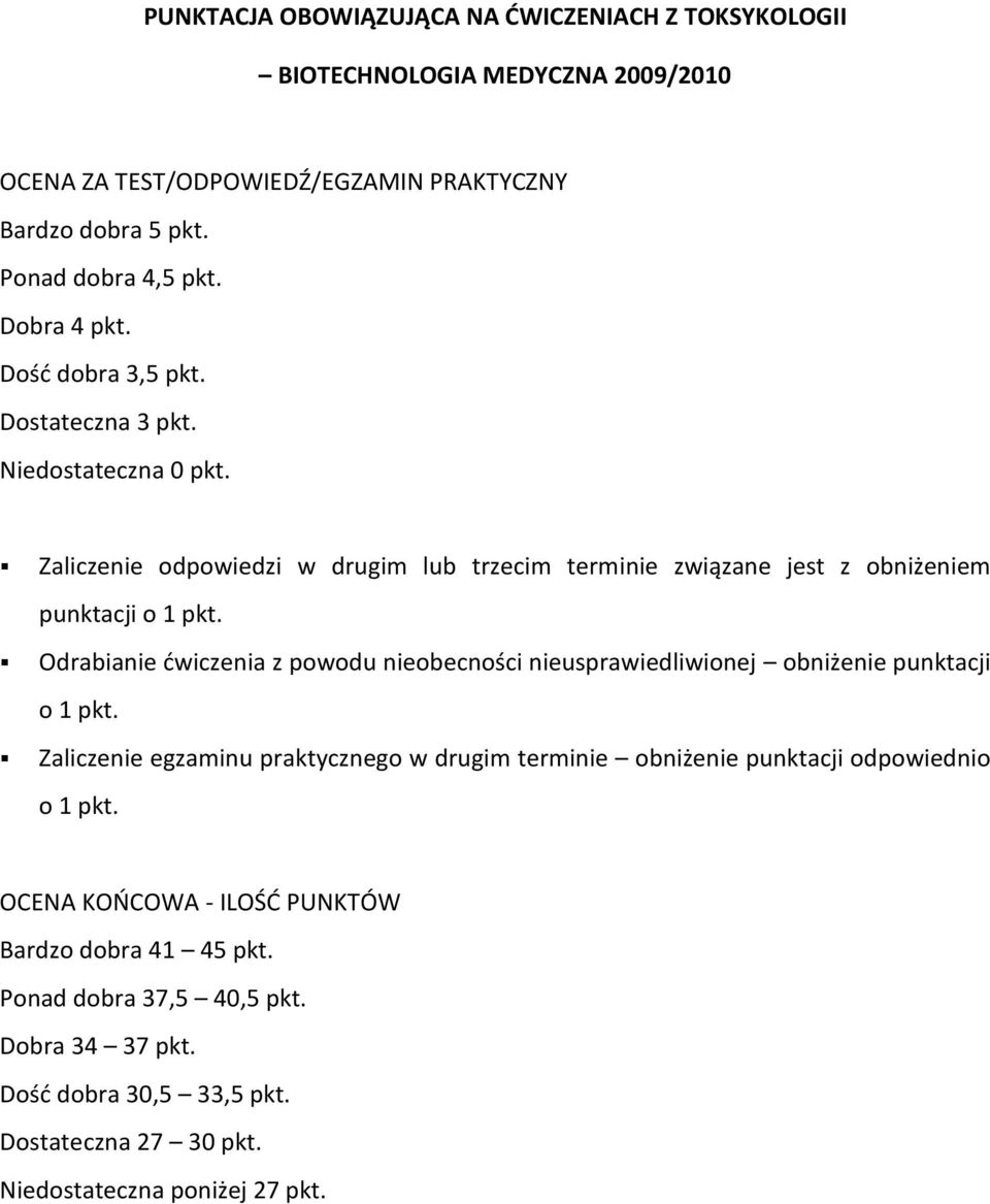 Odrabianie dwiczenia z powodu nieobecności nieusprawiedliwionej obniżenie punktacji o 1 pkt.