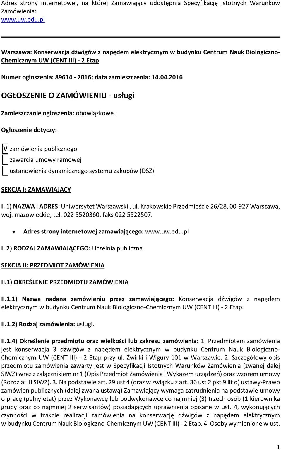 2016 OGŁOSZENIE O ZAMÓWIENIU - usługi Zamieszczanie ogłoszenia: obowiązkowe.