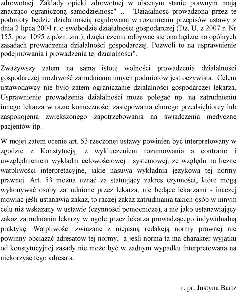 dnia 2 lipca 2004 r. o swobodzie działalności gospodarczej (Dz. U. z 2007 r. Nr 155, poz. 1095 z późn. zm.
