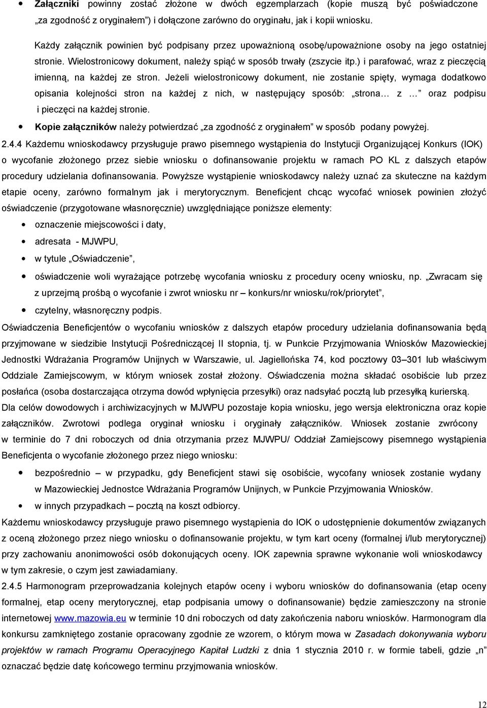 ) i parafować, wraz z pieczęcią imienną, na każdej ze stron.