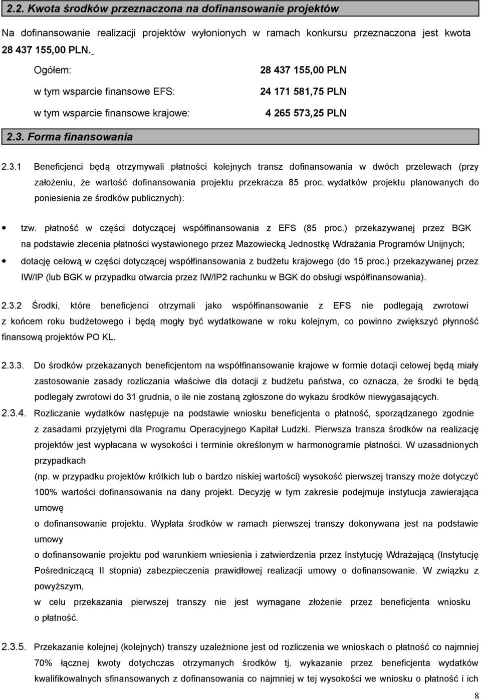 155,00 PLN 24 171 581,75 PLN 4 265 573,
