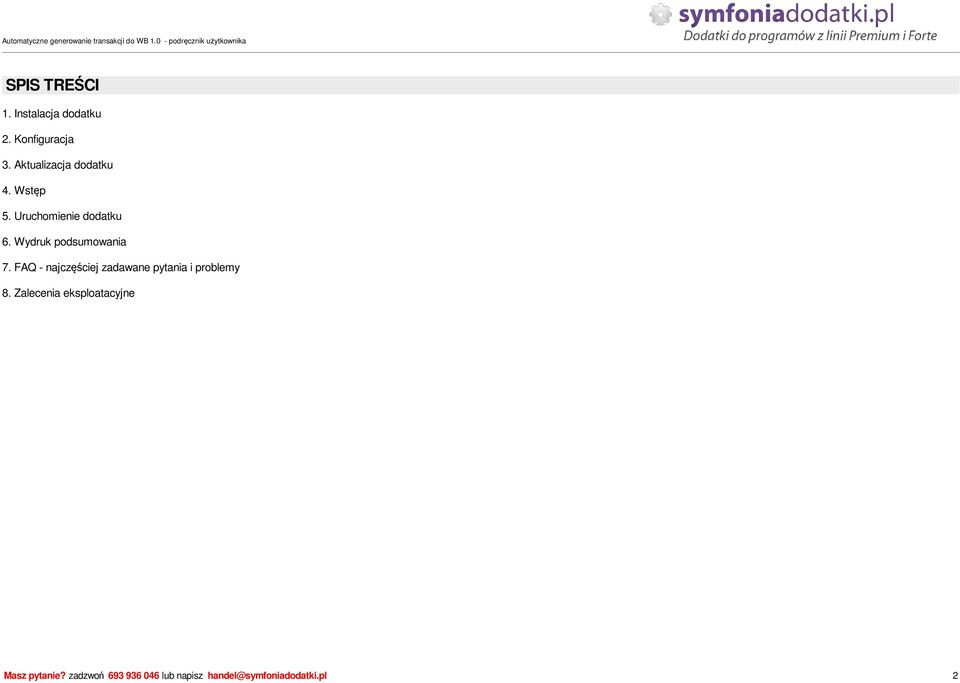 Wydruk podsumowania 7. FAQ - najcz ciej zadawane pytania i problemy 8.