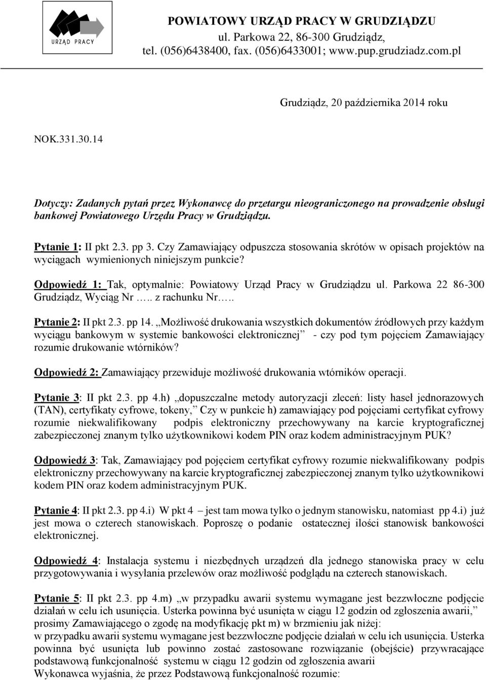 Parkwa 22 86-300 Grudziądz, Wyciąg Nr.. z rachunku Nr.. Pytanie 2: II pkt 2.3. pp 14.