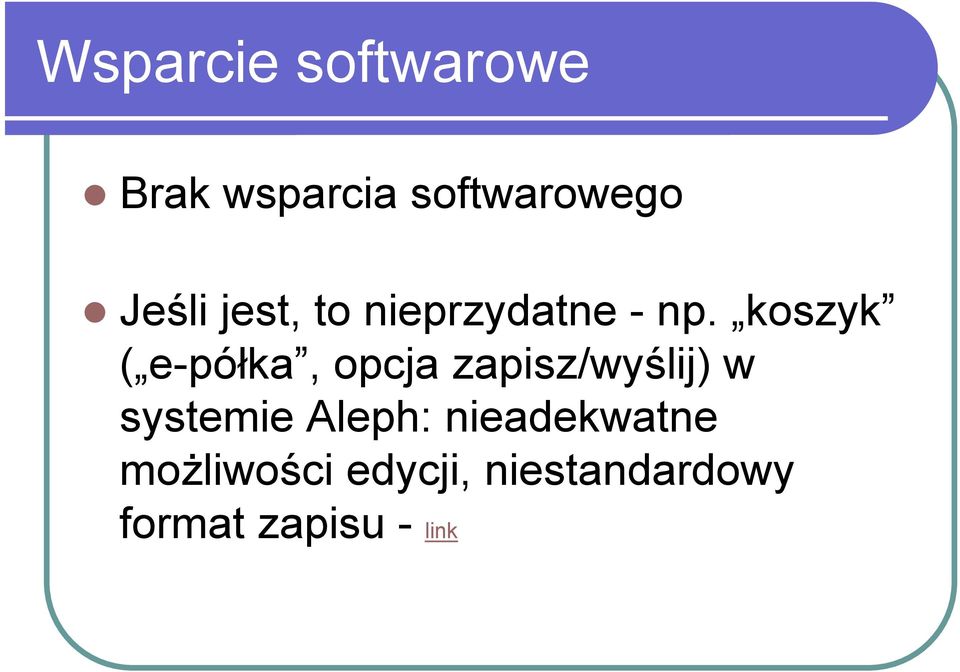 koszyk ( e-półka, opcja zapisz/wyślij) w systemie