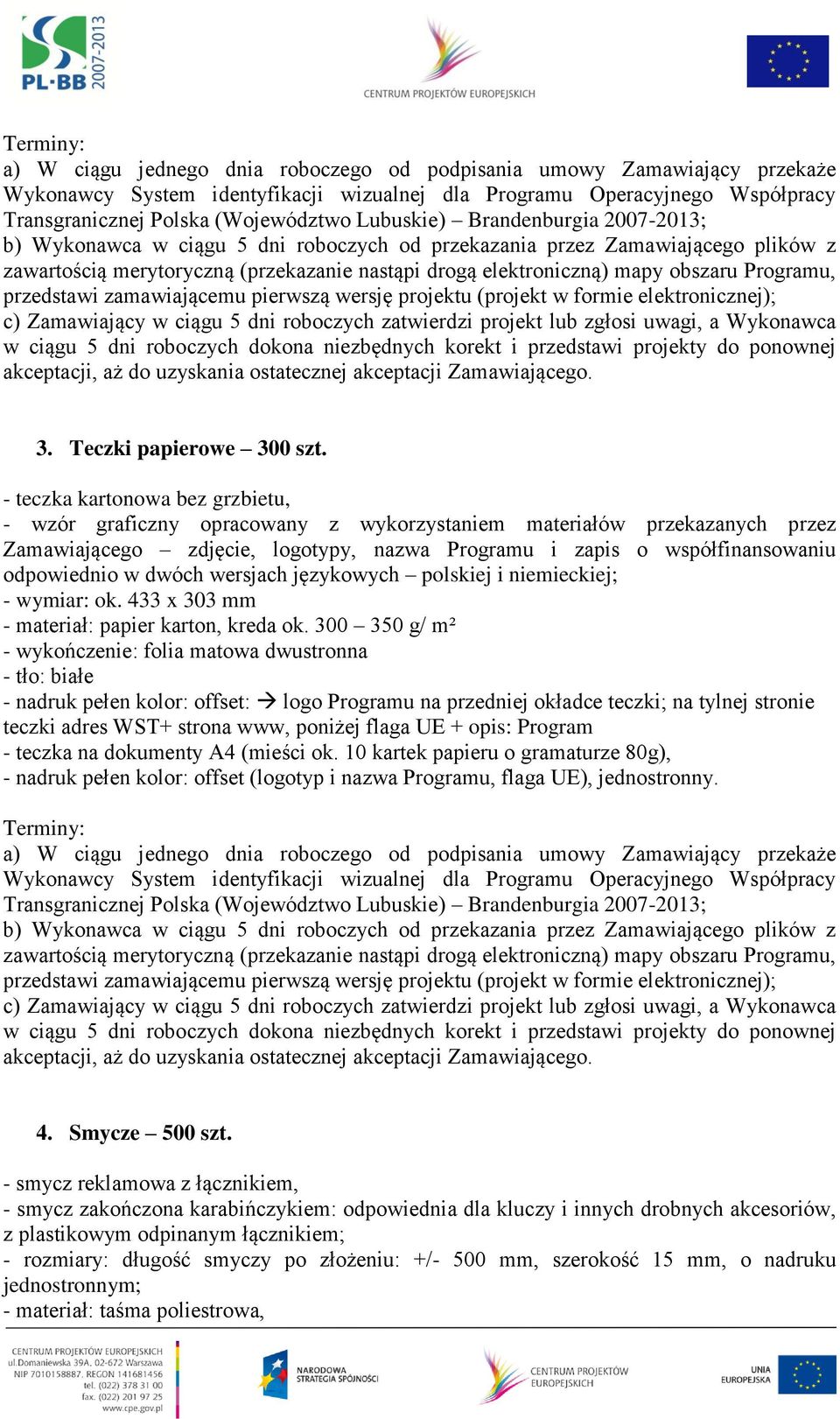 dwóch wersjach językowych polskiej i niemieckiej; - wymiar: ok. 433 x 303 mm - materiał: papier karton, kreda ok.