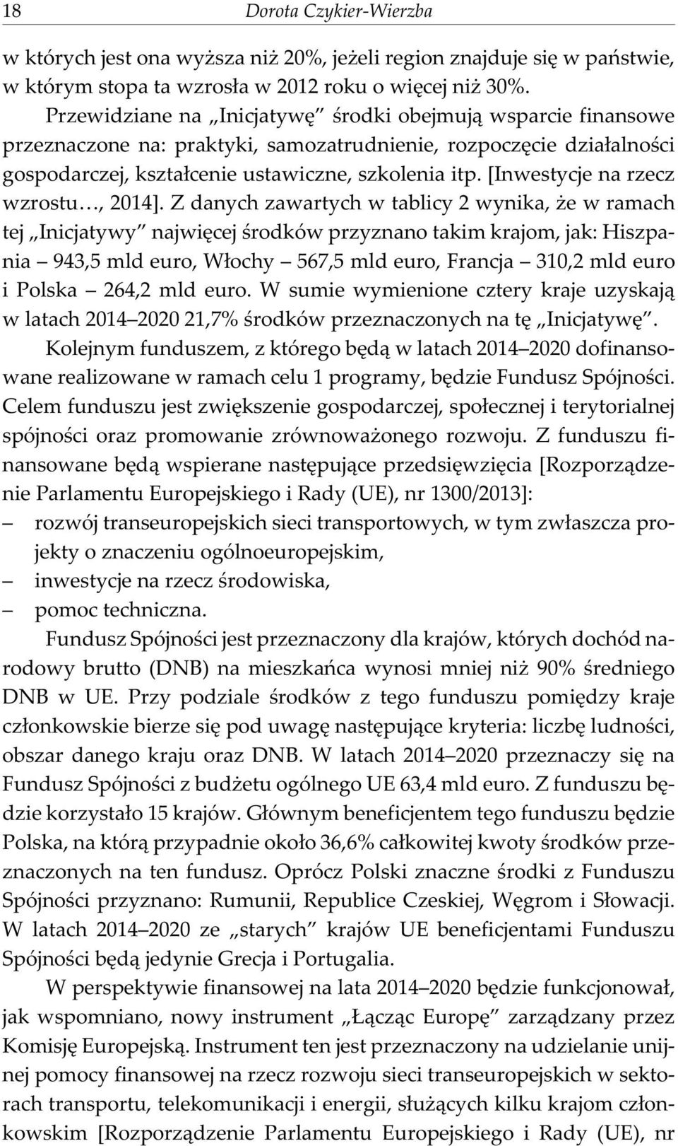 [Inwestycje na rzecz wzrostu, 2014].