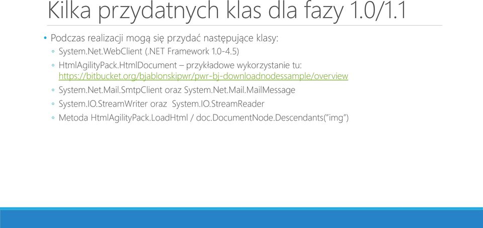 org/bjablonskipwr/pwr-bj-downloadnodessample/overview System.Net.Mail.SmtpClient oraz System.Net.Mail.MailMessage System.