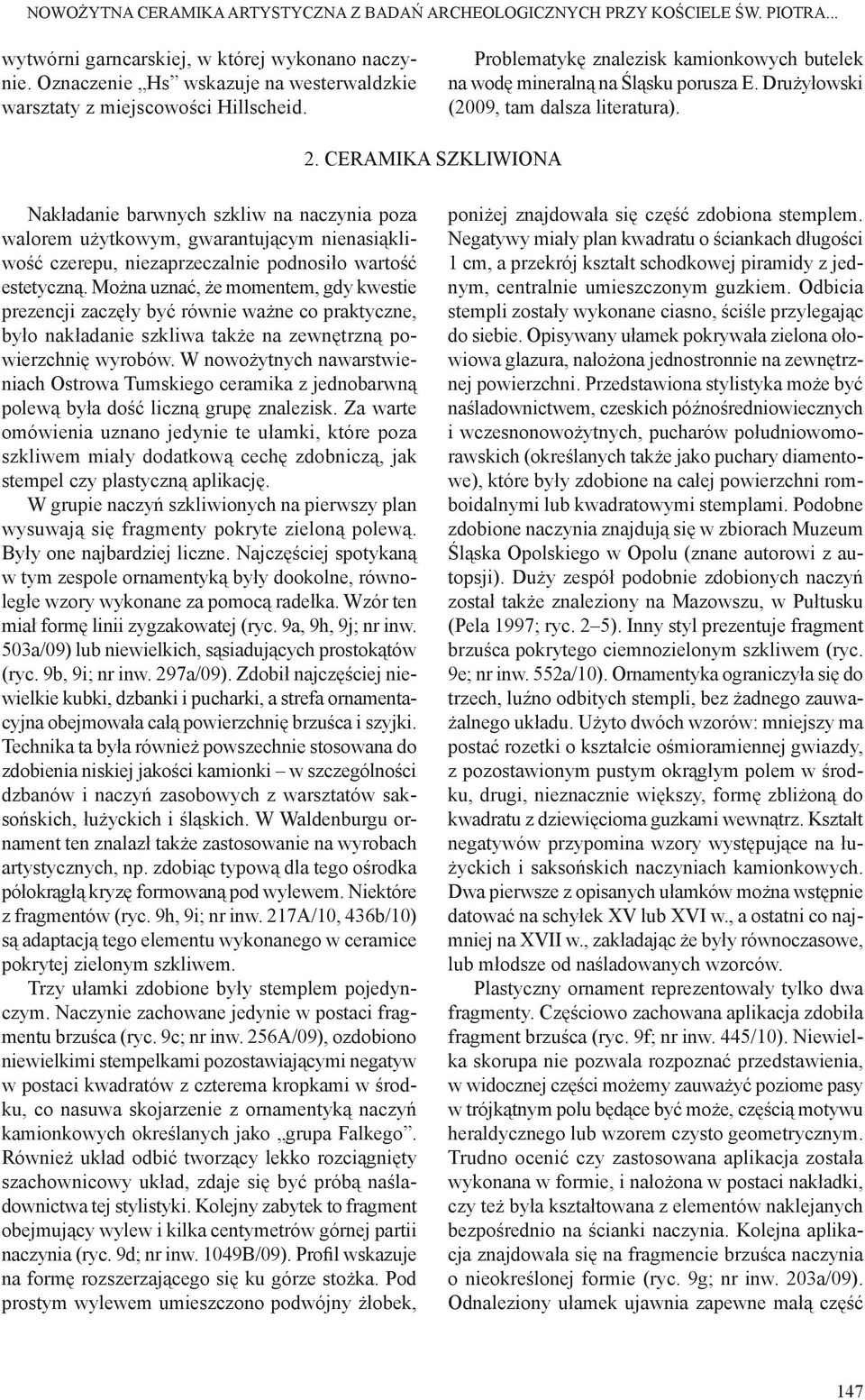 Drużyłowski (2009, tam dalsza literatura). 2.