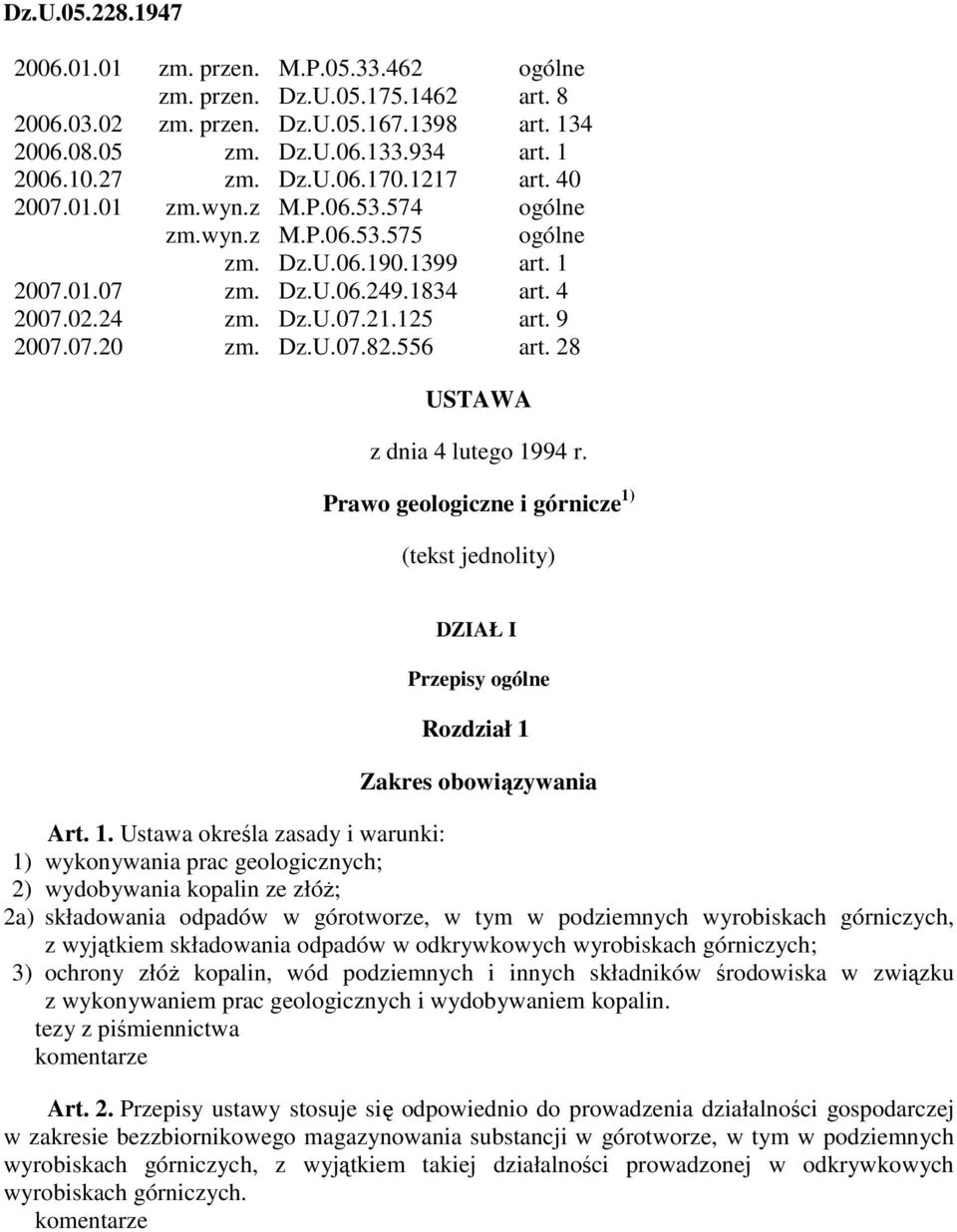 Dz.U.07.82.556 art. 28 USTAWA z dnia 4 lutego 19