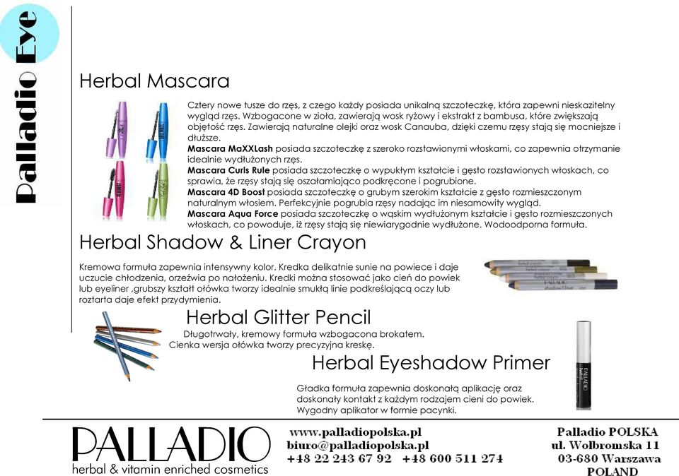 Mascara MaXXLash posiada szczoteczkę z szeroko rozstawionymi włoskami, co zapewnia otrzymanie idealnie wydłużonych rzęs.