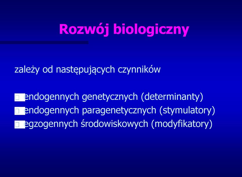 (determinanty) endogennych paragenetycznych