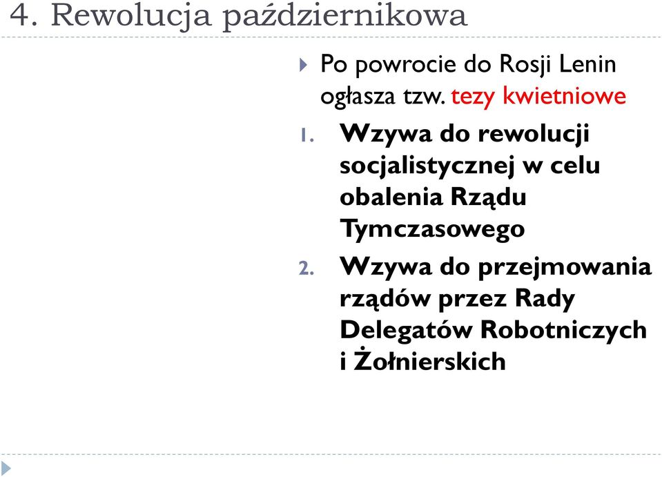 Wzywa do rewolucji socjalistycznej w celu obalenia Rządu