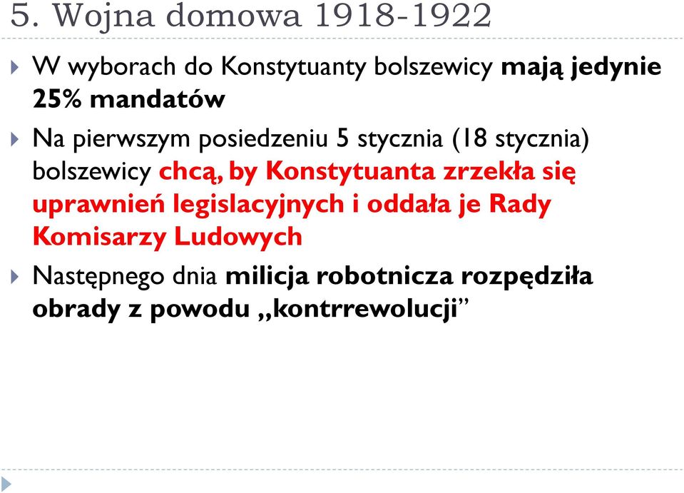 Konstytuanta zrzekła się uprawnień legislacyjnych i oddała je Rady Komisarzy