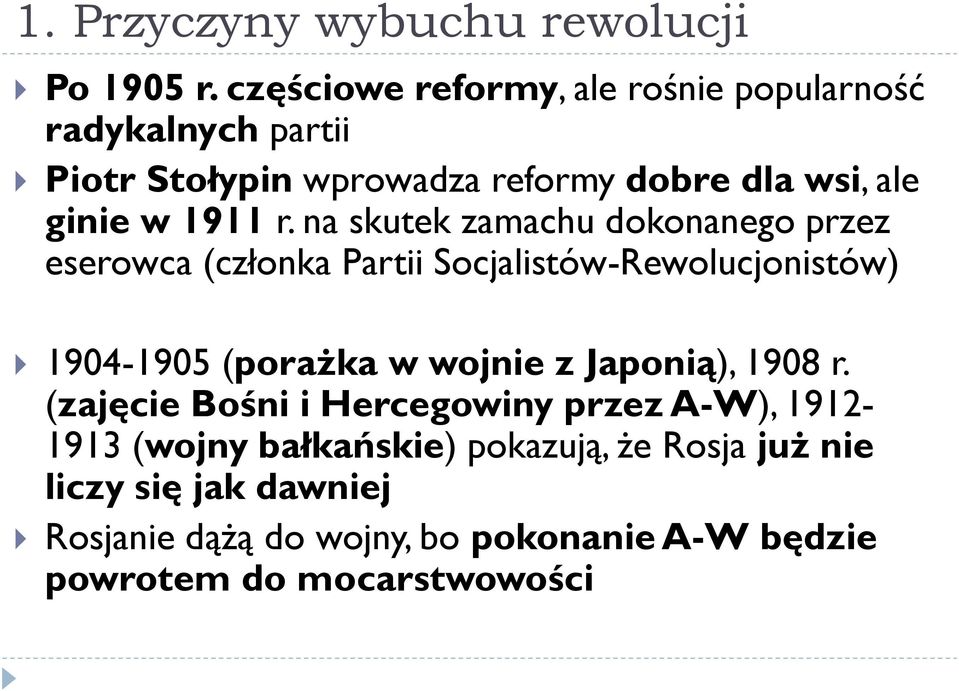 r. na skutek zamachu dokonanego przez eserowca (członka Partii Socjalistów-Rewolucjonistów) 1904-1905 (porażka w wojnie z