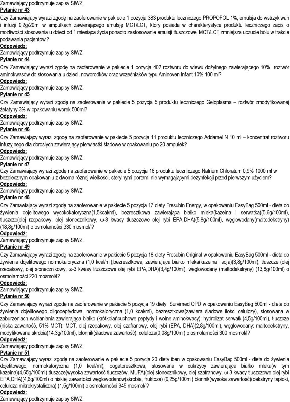 trakcie podawania pacjentowi?