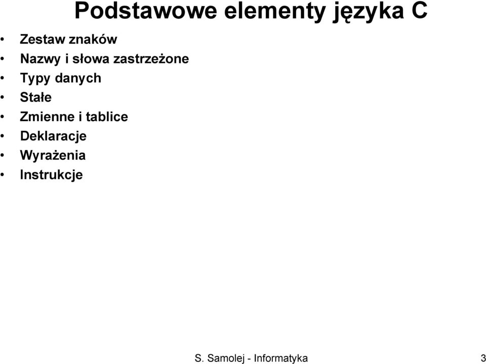 danych Stałe Zmienne i tablice